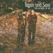 Tegan And Sara : This Business of Art